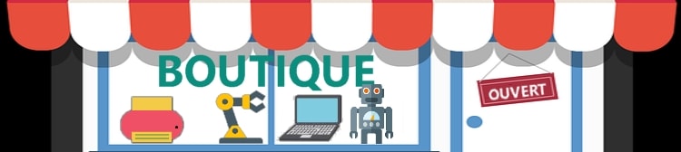 boutique robotique, imprimante et arduino