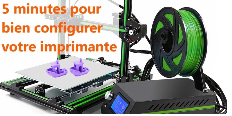 configuration imprimante 3D